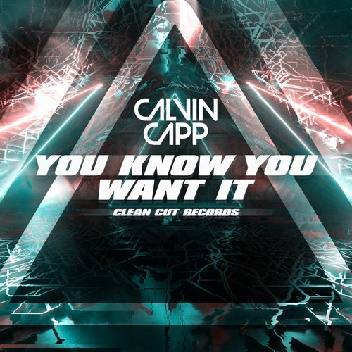 Calvin Capp - You Know You Want It [780187]
